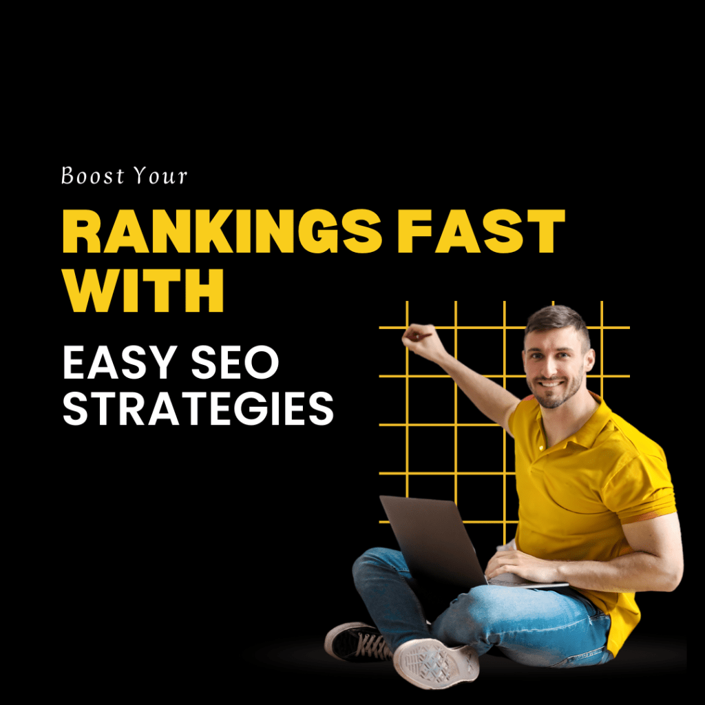 Boost Your Rankings Fast with Easy SEO Strategies