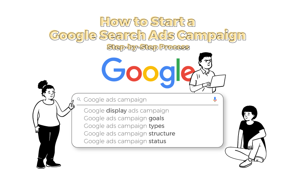 How to Run Your First Google Search Campaign