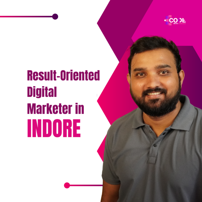 Result-Oriented Digital Marketer Indore
