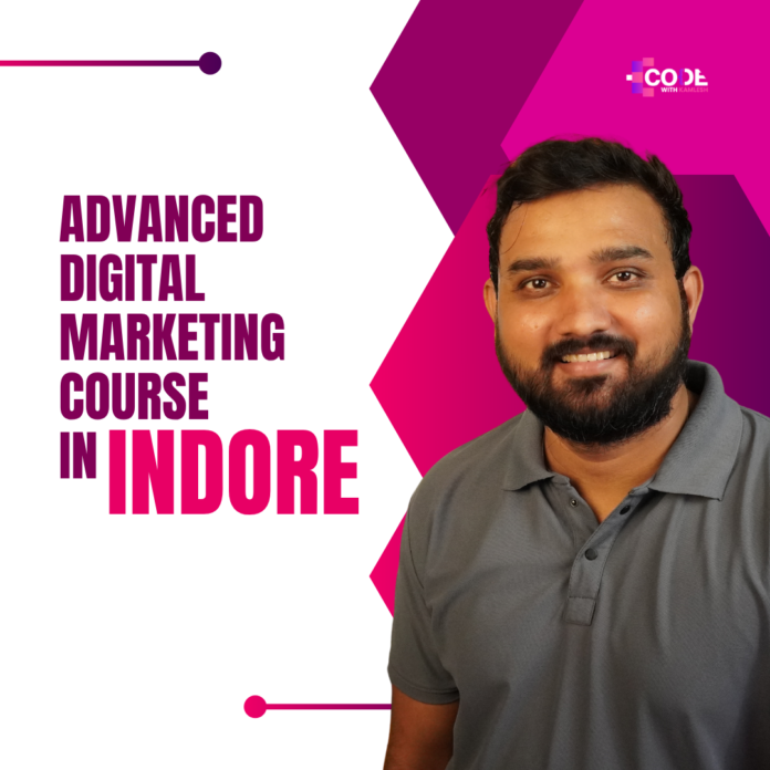 Advanced Digital Marketing Course in indore